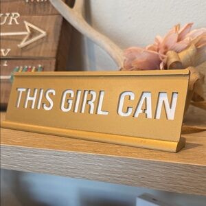 Gold 'This Girl Can' Desk Sign